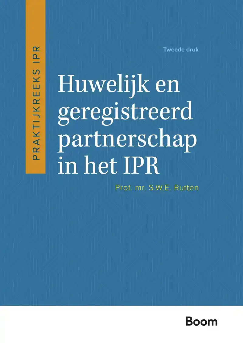 HUWELIJK EN GEREGISTREERD PARTNERSCHAP IN HET IPR