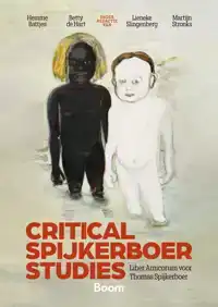 CRITICAL SPIJKERBOER STUDIES