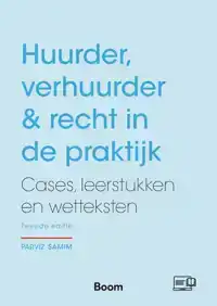HUURDER, VERHUURDER & RECHT IN DE PRAKTIJK