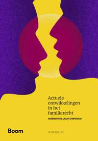 ACTUELE ONTWIKKELINGEN IN HET FAMILIERECHT