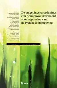 DE OMGEVINGSVERORDENING: EEN HERNIEUWD INSTRUMENT VOOR REGUL