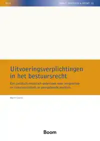 UITVOERINGSVERPLICHTINGEN IN HET BESTUURSRECHT
