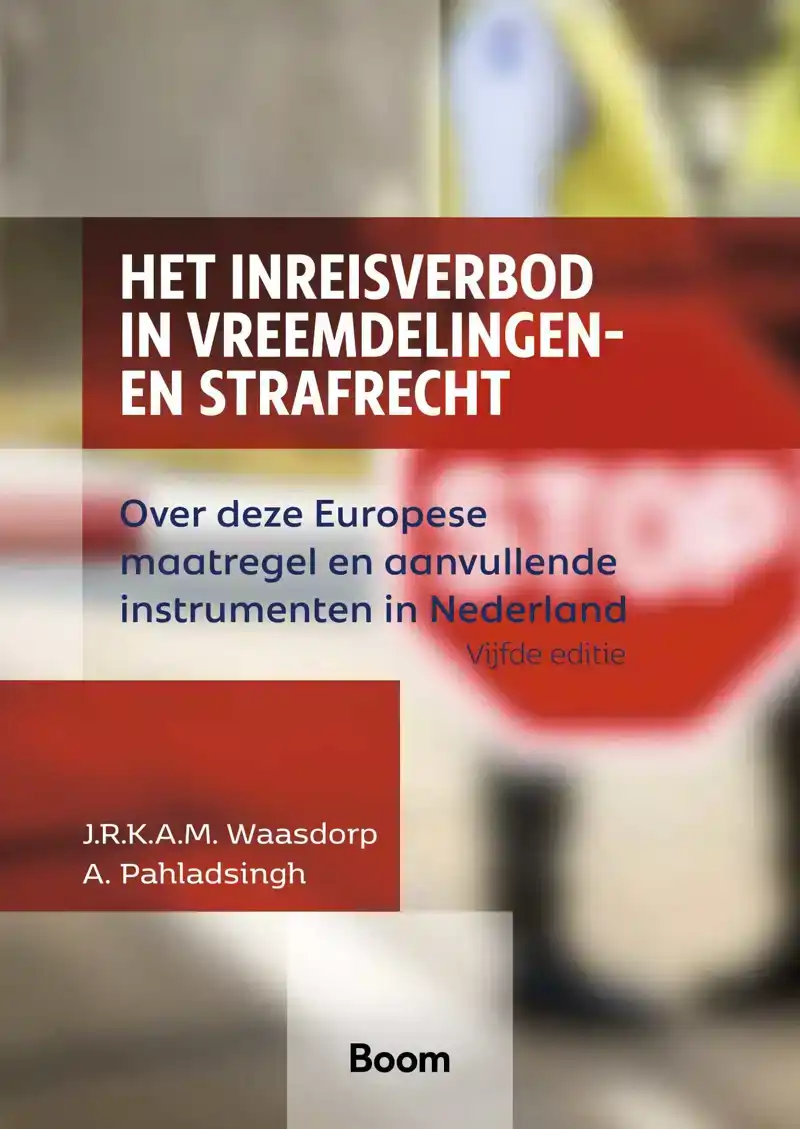 HET INREISVERBOD IN VREEMDELINGEN- EN STRAFRECHT