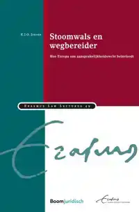 STOOMWALS EN WEGBEREIDER: HOE EUROPA ONS AANSPRAKELIJKHEIDSR