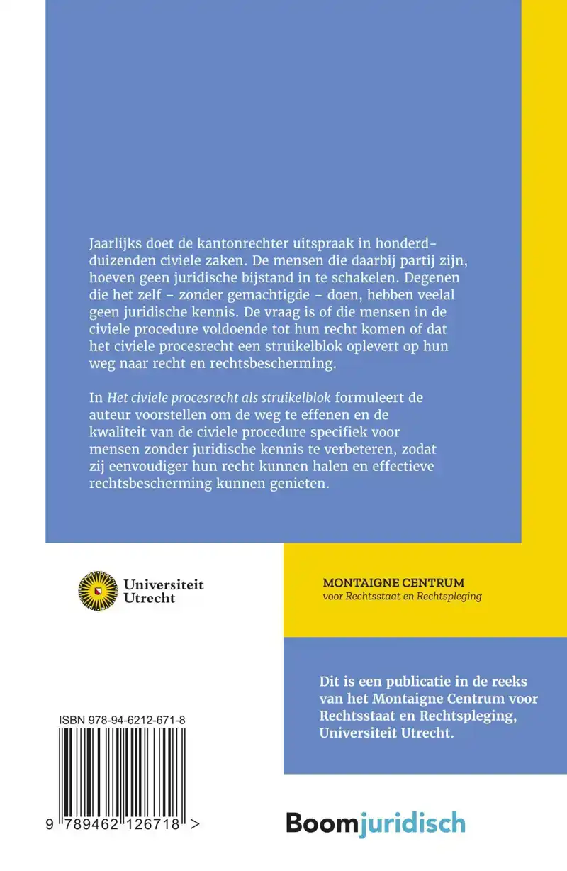 HET CIVIELE PROCESRECHT ALS STRUIKELBLOK