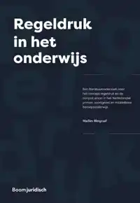 REGELDRUK IN HET ONDERWIJS