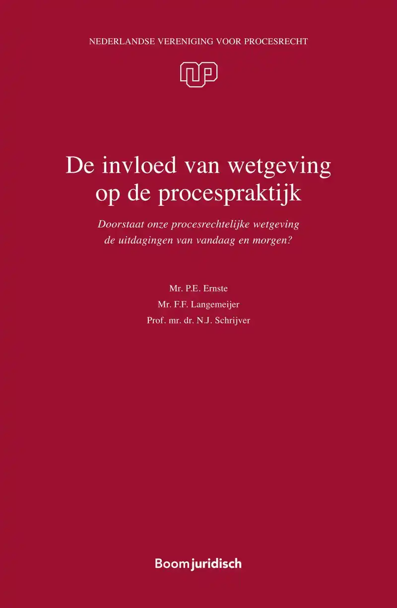 DE INVLOED VAN WETGEVING OP DE PROCESPRAKTIJK