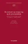 DE INVLOED VAN WETGEVING OP DE PROCESPRAKTIJK