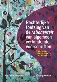 RECHTERLIJKE TOETSING VAN DE RATIONALITEIT VAN ALGEMEEN VERB