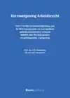 KERNWETGEVING ARBEIDSRECHT