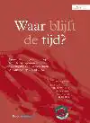 WAAR BLIJFT DE TIJD?