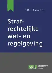 STRAFRECHTELIJKE WET- EN REGELGEVING