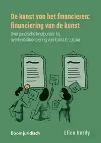 DE KUNST VAN HET FINANCIEREN: FINANCIERING VAN DE KUNST