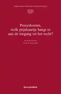 PROCESKOSTEN, WELK PRIJSKAARTJE HANGT ER AAN DE TOEGANG TOT