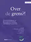 OVER DE GRENS?!