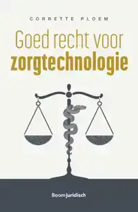 GOED RECHT VOOR ZORGTECHNOLOGIE