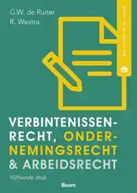 VERBINTENISSENRECHT, ONDERNEMINGSRECHT & ARBEIDSRECHT