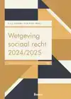 WETGEVING SOCIAAL RECHT 2024/2025