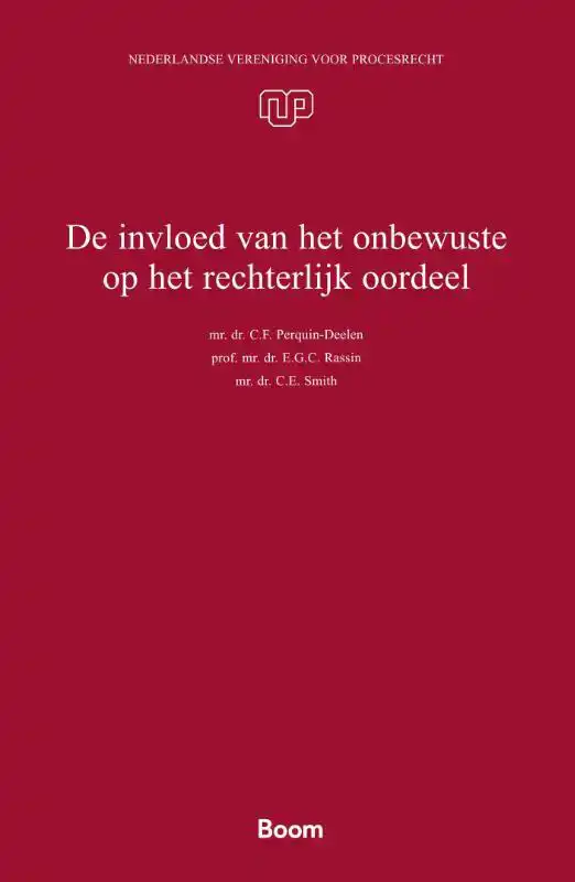 DE INVLOED VAN HET ONBEWUSTE OP HET RECHTERLIJK OORDEEL