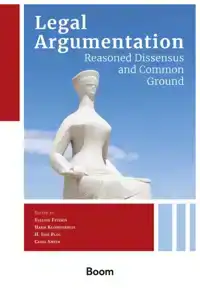 LEGAL ARGUMENTATION: REASONED DISSENSUS AND COMMON GROUND