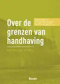 OVER DE GRENZEN VAN HANDHAVING