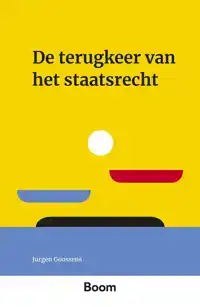 DE TERUGKEER VAN HET STAATSRECHT