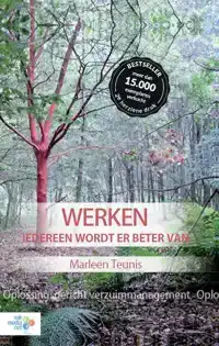 WERKEN IEDEREEN WORDT ER BETER VAN