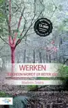 WERKEN IEDEREEN WORDT ER BETER VAN