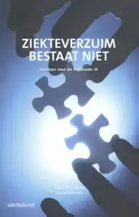 ZIEKTEVERZUIM BESTAAT NIET