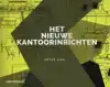 HET NIEUWE KANTOORINRICHTEN