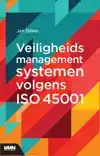 VEILIGHEIDSMANAGEMENTSYSTEMEN VOLGENS ISO 45001