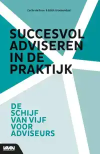 SUCCESVOL ADVISEREN IN DE PRAKTIJK