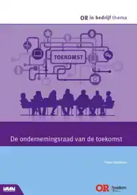 DE ONDERNEMINGSRAAD VAN DE TOEKOMST