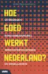 HOE GOED WERKT NEDERLAND