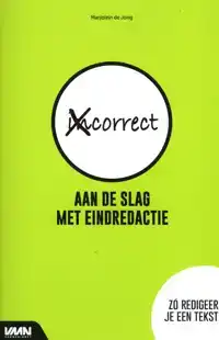 AAN DE SLAG MET EINDREDACTIE