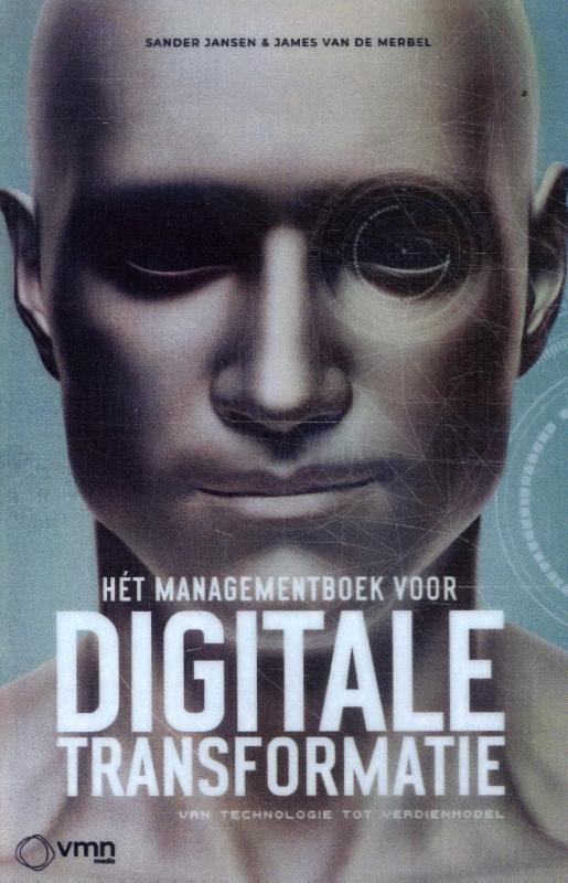 HET MANAGEMENTBOEK VOOR DIGITALE TRANSFORMATIE