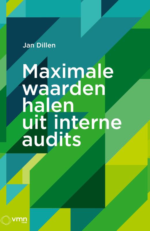 MAXIMALE WAARDEN HALEN UIT INTERNE AUDITS