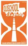 OLD SCHOOL SAFETY