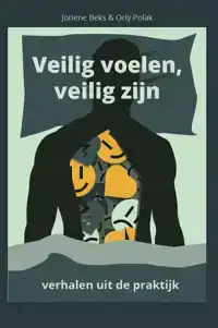 VEILIG VOELEN, VEILIG ZIJN