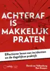 ACHTERAF IS MAKKELIJK PRATEN