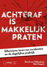 ACHTERAF IS MAKKELIJK PRATEN