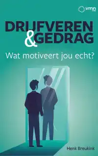 DRIJFVEREN EN GEDRAG