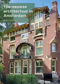 19E-EEUWSE ARCHITECTUUR IN AMSTERDAM