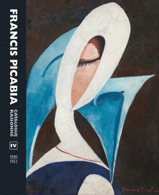 FRANCIS PICABIA. CATALOGUE RAISONNE VOL IV.