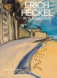 ERICH HECKEL IN VLAANDEREN