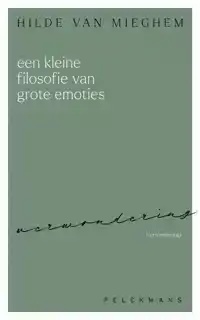 EEN KLEINE FILOSOFIE VAN GROTE EMOTIES: VERWONDERING