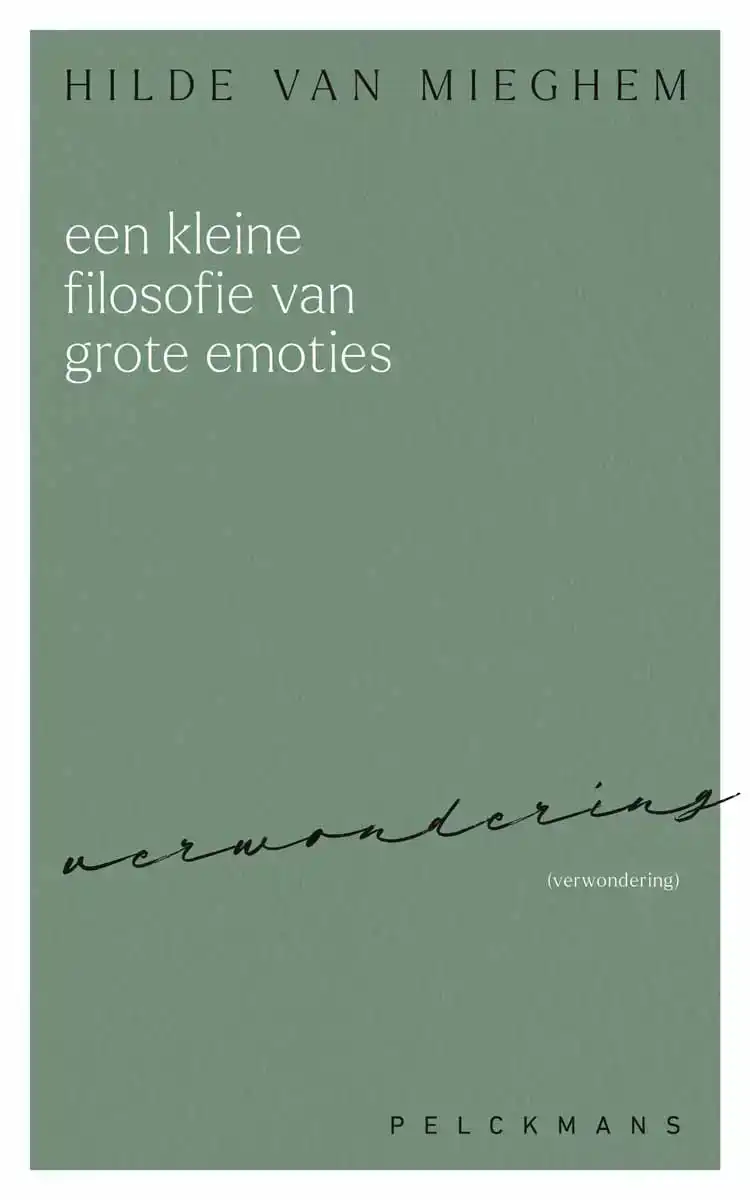 EEN KLEINE FILOSOFIE VAN GROTE EMOTIES: VERWONDERING