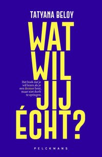 WAT WIL JIJ ECHT?