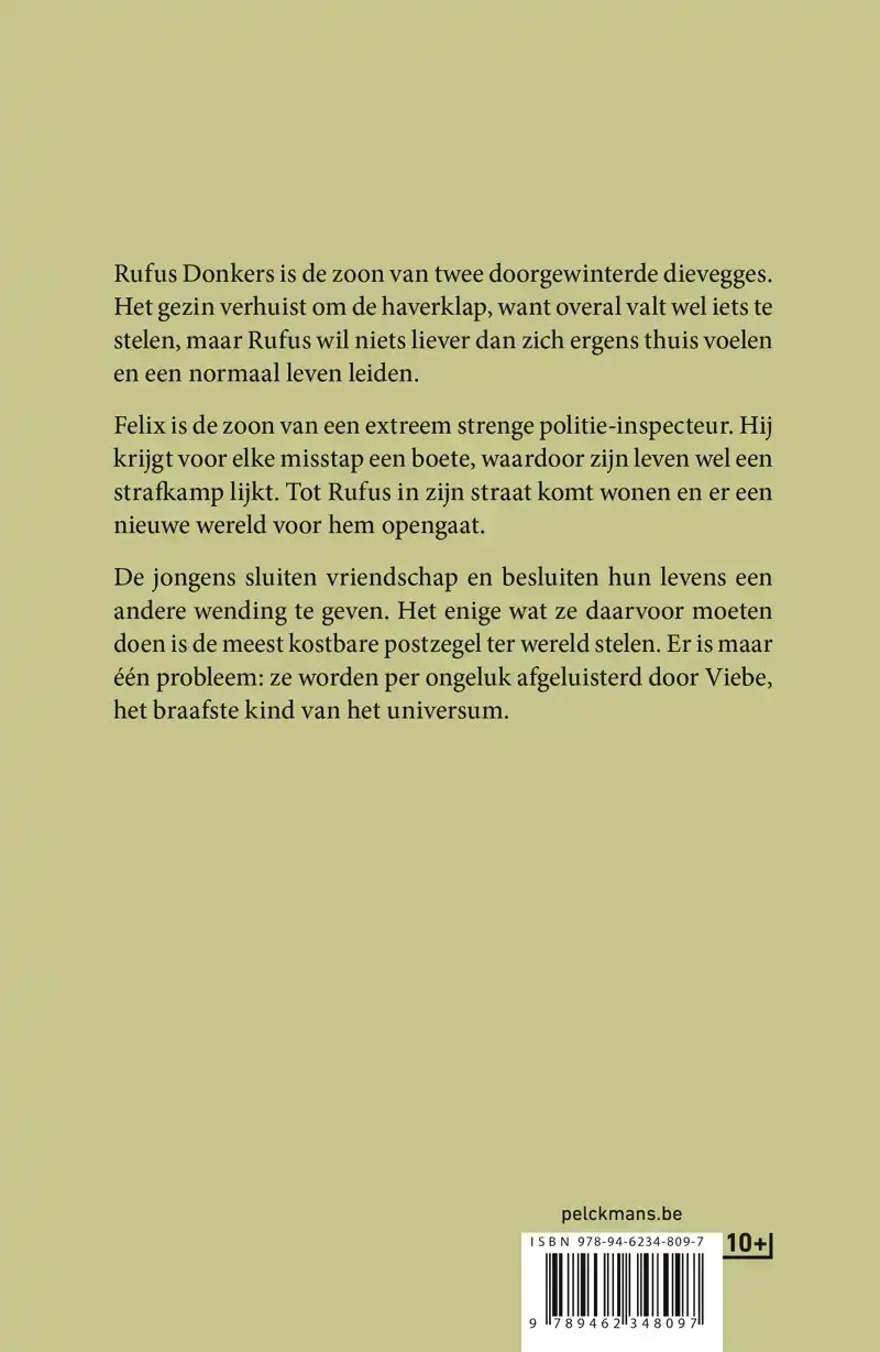 DE GROTE POSTZEGELROOF VAN RUFUS, FELIX EN (PER ONGELUK OOK