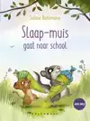 SLAAP-MUIS GAAT NAAR SCHOOL